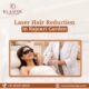 Best Laser Hair Reduction in Rajouri Garden